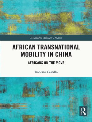 cover image of African Transnational Mobility in China